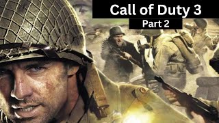 Call of Duty 3 | Part 2 | No Commentary Gameplay