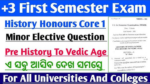 +3 First Semester Exam // History Minor Elective Question Paper // Pre Historic To Vedic Age Core 1