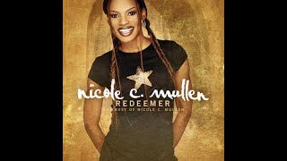 Nomatter how far - Nicole C. Mullen chords