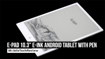 E-Pad 10.3" E-Ink Android Tablet & eReader with Pen