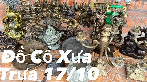 🔴🔴 12 con giáp bằng đồng _ Cặp đèn ốp tường bằng đồng _ Đỉnh đồng xưa. Trưa 17/10 #đồcổcầnthơ