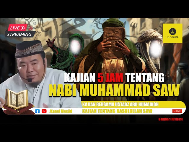 [LIVE] Ceramah Kelompok Ustadz Abu Humairoh tentang Kisah Nabi Muhammad SAW class=