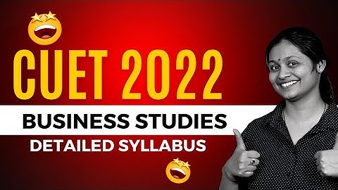 Business Studies syllabus for CUET || CUET 2022