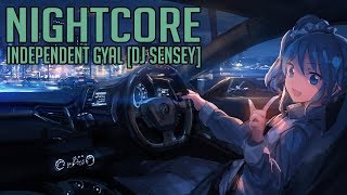 Nightcore -  Independent Gyal [DJ Sensey]