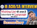 IB ACIO and Security assistant Interview Experience 
