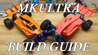 MkUltra Build Guide - 3D Printed Racing Buggy