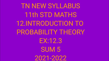 TN Samacheer 11th std maths ex 12.3 sum 5 chapter 12 introduction to probability theory 3021-2022