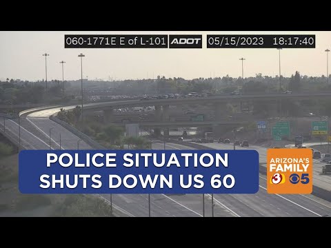 Police situation shuts down US 60 in the East Valley
