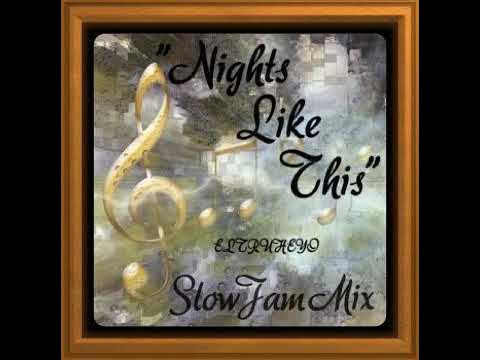 80's & 90's R&B Slow Jam Mix - "Nights Like This"