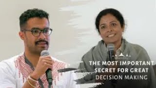 The most important secret for great decision making