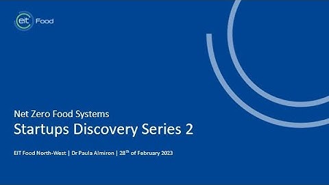 Startups! Discovery Series: Net Zero Food System