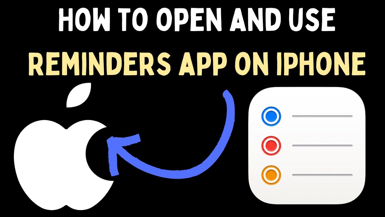 How to Open and Use Reminders App on iPhone - YouTube