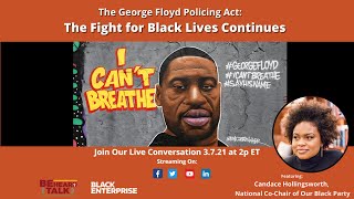 The George Floyd Policing Act: The Fight for Black Lives Continues