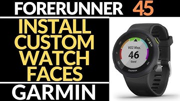 How to Install Watch Faces - Garmin Forerunner 45 Tutorial