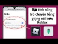 Cách sử dụng tính năng trò chuyện thoại Roblox mà không cần ID