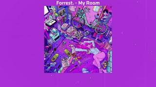 Vignette de la vidéo "Forrest. – My Room | Lyrics"