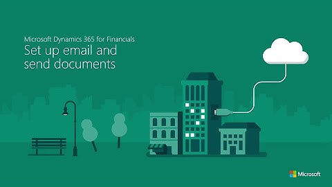 Set up email and send documents in Microsoft Dynamics 365 for Financials