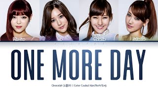 Chocolat (쇼콜라) - One More Day (하루만 더) [Color Coded Lyrics Han/Rom/Eng]