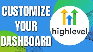How To Style or Customize Your Gohighlevel Dashboard (Latest 2023)