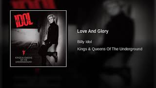 Billy Idol - Love And Glory