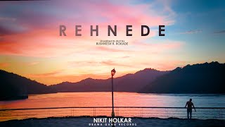 REHENE DE : (Version - 2) | Nikit Holkar | Rushikesh Rokade | One Plus 7T (One Take) | R & B Soulful
