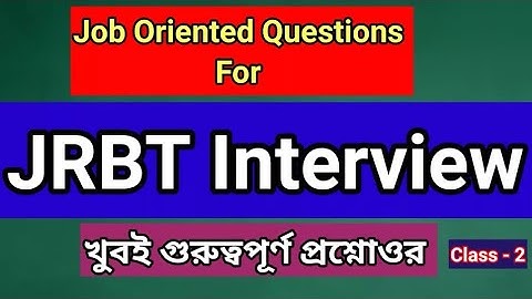 Job Oriented Questions For JRBT Interview | JRBT Interview Preparation | JRBT Interview Class 2
