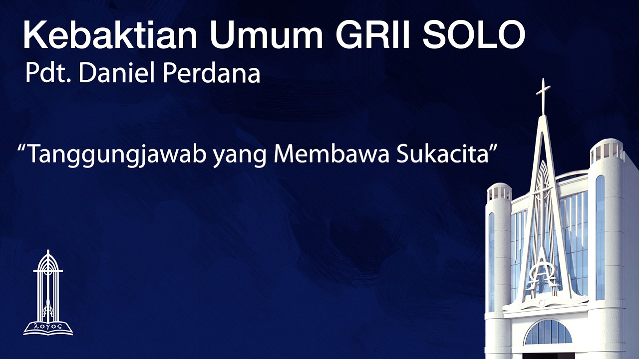 Khotbah Minggu  KU1 @GRIISolo  22 Februari 2026 Pdt. Daniel Perdana