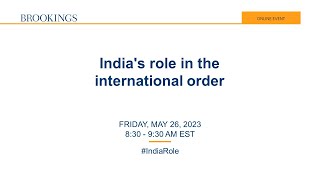 India’s role in the international order