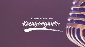Kesayanganku - Al Ghazali Ft. Chelsea Shania (Lirik)
