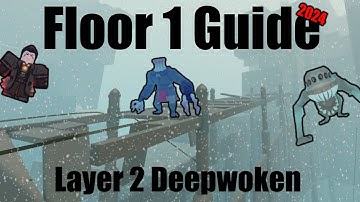 Layer 2 Floor 1 Guide I Deepwoken