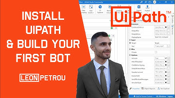 How to Install UiPath and Build Your First Bot