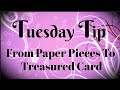 How to Turn Paper Pieces and Cardstock Scraps into a Lovely Card