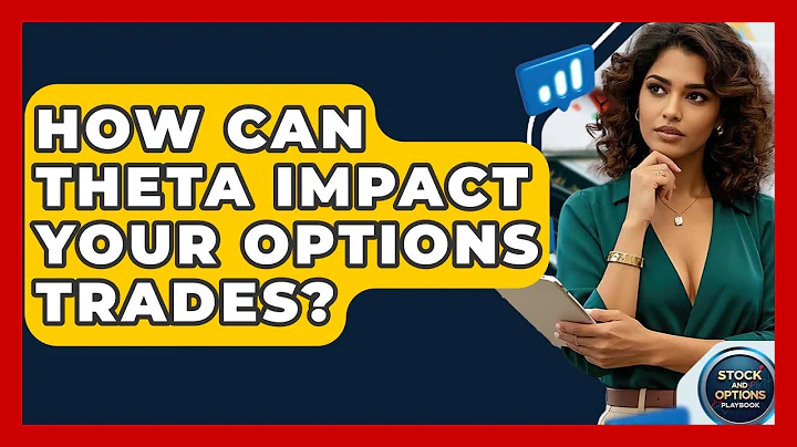 How Can Theta Impact Your Options Trades? - Stock and Options Playbook