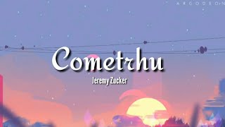 Jeremy Zucker - Cometrhu