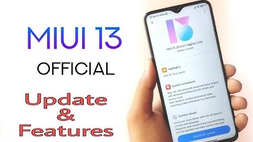MIUI 13 New Features Officially Confirmed & Update | Eligible Device List | Details in Hindi