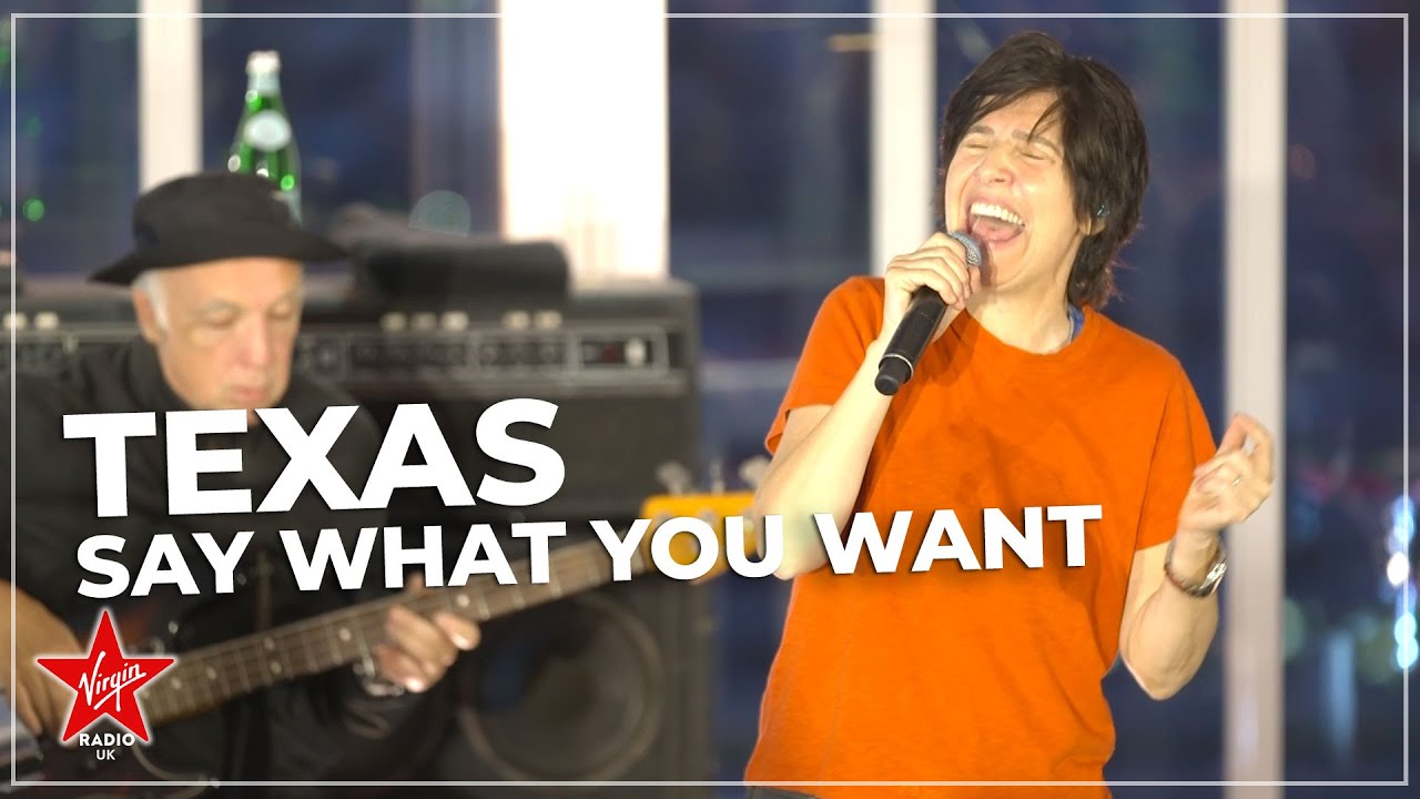 Texas - Say What You Want (Sunset Sessions at Virgin Radio)