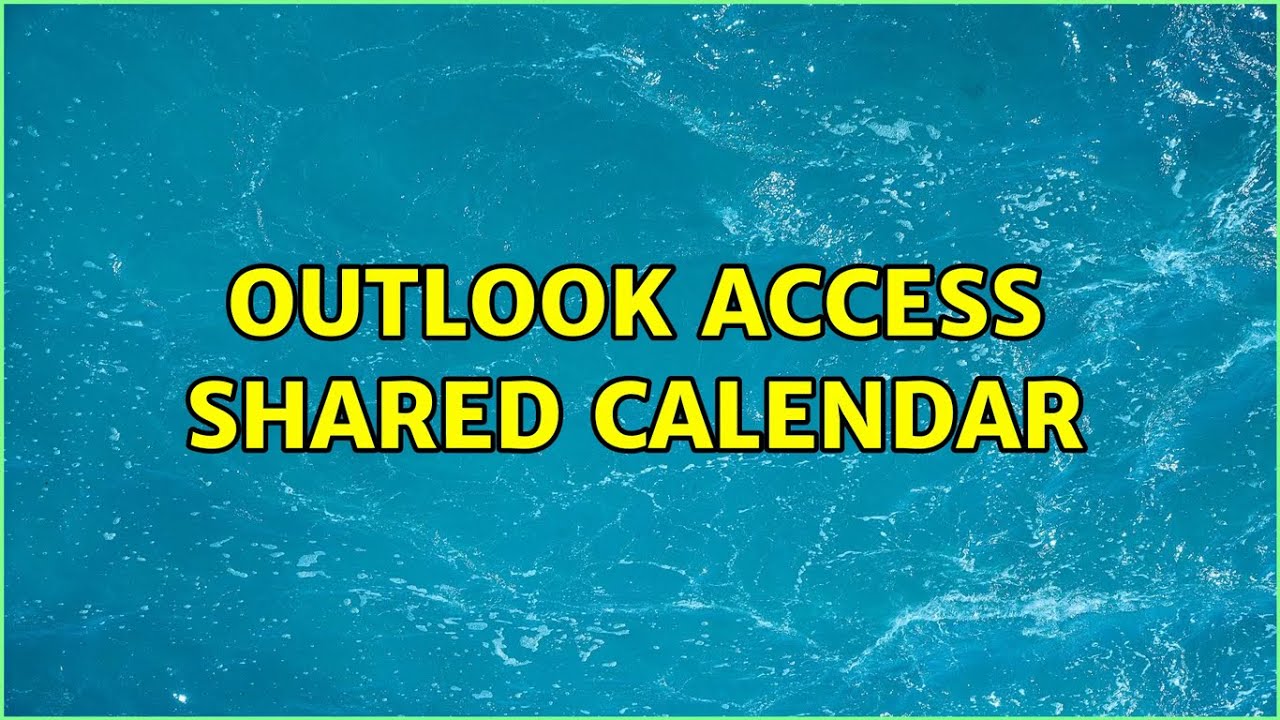 Outlook access shared calendar YouTube