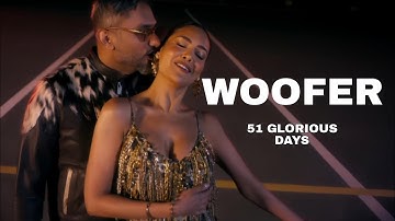 WOOFER (OFFICIAL VIDEO) : YO YO HONEY SINGH | 51 GLORIOUS DAYS 