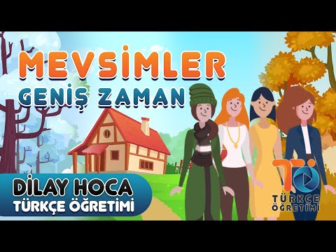Yabancılar İçin Türkçe Öğretimi - Mevsimler (Geniş Zaman)