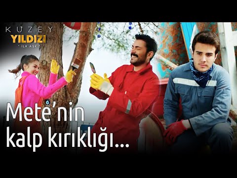 Kuzey Yıldızı İlk Aşk | Mete'nin Kalp Kırıklığı