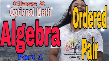 Class 8 / Opt. Math / Algebra- Ordered pair