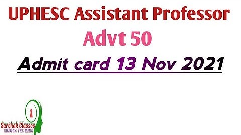 Admit Card 13 Nov 2021 Uphesc Advt 50
