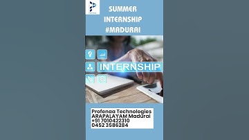Summer Internship Programs: Your Gateway to Professional Success | Madurai Ph : 7010422310 #theni