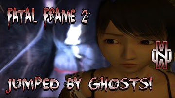 Jumped By Ghosts! Fatal Frame 2: Crimson Butterfly Playthrough Episode 17