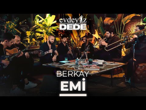 Emi (Akustik) - Berkay | Evdeyiz Dede