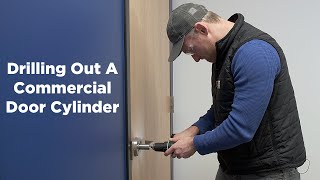 How To Drill Out A Commercial Door Cylinder