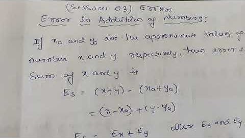 Numerical Analysis :Errors (session-3) Error in sum, difference, multiplication and division
