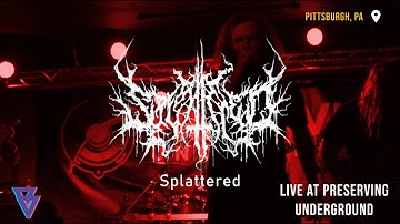 Splattered - 2022 Full Set - Live at Preserving Underground (3/14/2022)