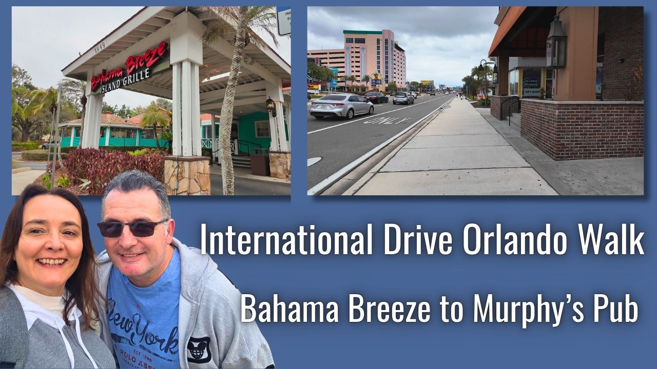 International Drive Orlando Walk - Bahama Breeze to Murphy’s Pub - I-Drive Past, Present & Future