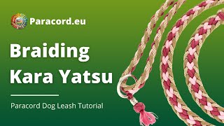 Kara Yatsu Kumihimo Braid | Make your own Paracord Dog Leash | DIY for Beginners